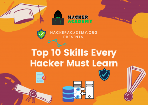 top 10 skills every hackers must learn